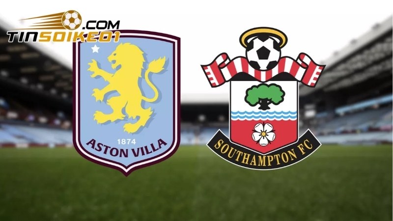 Soi kèo Southampton vs Aston Villa tổng quan